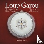 Bertin, Nathalie - Loup Garou, Mocassins & Metis Folklore / Loup Garou, Mocassins ET Folklore Metis