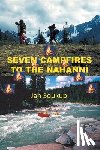 Soukup, Jan - Seven Campfires to the Nahanni