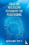 Bakht, Frcp (c) Murad - Child and Adolescent Psychiatry for Pediatricians