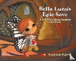 Leite-Rogers, Alysse - Bella Luna's Epic Save