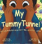 Parker, Natasha - My Tummy Tunnel