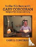 Corcoran, Gary G - In the Kitchen with Gary Corcoran