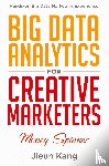 Kang, Jieun - Big Data Analytics for Creative Marketers