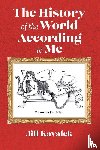 Kavalek, Jill - The History of the World According to Me