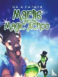 Papaya, Gaia - Marlie and the Magic Achoo