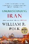 Polk, William R. - Understanding Iran