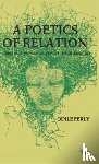 Ferly, O. - A Poetics of Relation