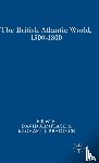 Armitage, David, Braddick, Michael - The British Atlantic World, 1500-1800