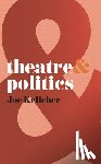 Kelleher, Joe (Roehampton University - Theatre and Politics