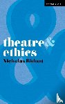 Ridout, Nicholas (Queen Mary University of London - Theatre and Ethics