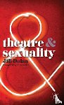 Dolan, Professor Jill S. - Theatre and Sexuality