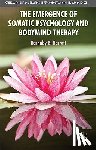 Barratt, B. - The Emergence of Somatic Psychology and Bodymind Therapy