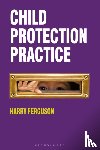 Ferguson, Harry (Faculty of Social Sciences - Child Protection Practice