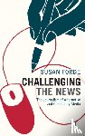 Forde, Susan (Griffith University - Challenging the News