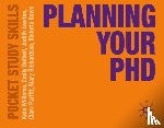 Williams, Kate, Bethell, Emily, Lawton, Judith - Planning Your PhD