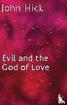 Hick, J. - Evil and the God of Love