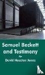 Jones, D. - Samuel Beckett and Testimony