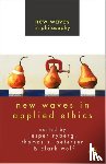  - New Waves in Applied Ethics