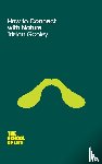 Gooley, Tristan - How to Connect with Nature