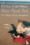 Campbell, Nicky - Blue-Eyed Son