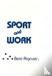 Rigauer, Bero - Sport and Work
