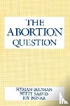Rodman, Hyman, Sarvis, Betty, Bonar, Joy Walker - The Abortion Question