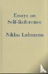Luhmann, Niklas - Essays on Self-Reference