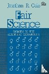 Cole, Jonathan R. (John Mitchell Mason Professor of the University) - Fair Science