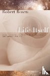 Rosen, Robert - Life Itself