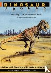 Lockley, Martin, Hunt, Adrian P. - Dinosaur Tracks and Other Fossil Footprints of the Western United States