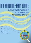  - Late Paleocene–Early Eocene Biotic and Climatic Events in the Marine and Terrestrial Records