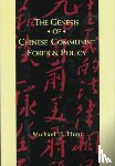 Hunt, Michael (University of North Carolina at Chapel Hill) - The Genesis of Chinese Communist Foreign Policy