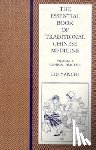Liu, Yanchi - The Essential Book of Traditional Chinese Medicine