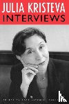Kristeva, Julia - Julia Kristeva Interviews