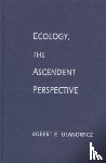 Ulanowicz, Robert - Ecology, the Ascendent Perspective