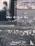 Said, Edward (c/o The Wylie Agency) - After the Last Sky