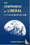 Bernstein, Steven - The Compromise of Liberal Environmentalism