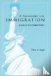 Segal, Uma - A Framework for Immigration