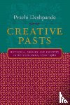 Deshpande, Prachi - Creative Pasts