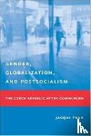 True, Jacqui - Gender, Globalization, and Postsocialism