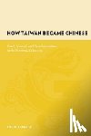 Andrade, Tonio - How Taiwan Became Chinese