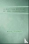 Milsom, S. F. C. - A Natural History of the Common Law