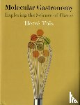 This, Herve (AgroParisTech) - Molecular Gastronomy