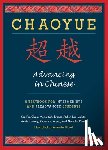 Chen, Yea-Fen (University of Wisconsin Milwaukee), Hwang, Mei-Ju, Mehta, Frances Yufen Lee (Cornell University), Meng, Yuanchao (Oak Hill Middle School) - Chaoyue: Advancing in Chinese