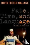 Wallace, David - Fate, Time, and Language