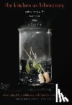  - The Kitchen as Laboratory