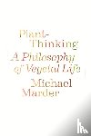 Marder, Michael - Plant-Thinking