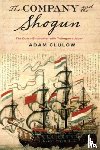 Clulow, Adam (Professor - The Company and the Shogun
