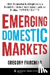 Fairchild, Gregory - Emerging Domestic Markets