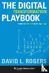 Rogers, David (c/o Levine Greenberg Rostan) - The Digital Transformation Playbook